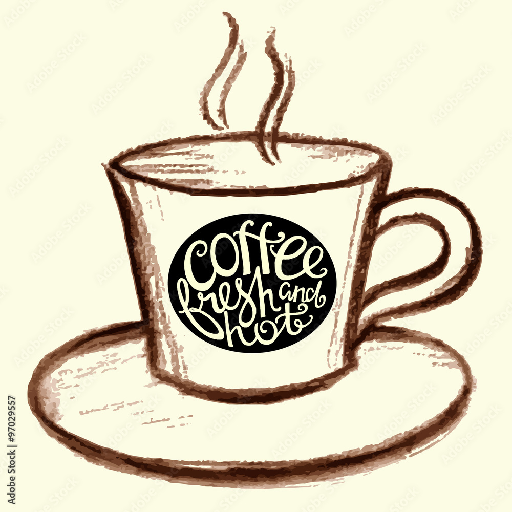 咖啡新鲜而热的手绘字母海报。