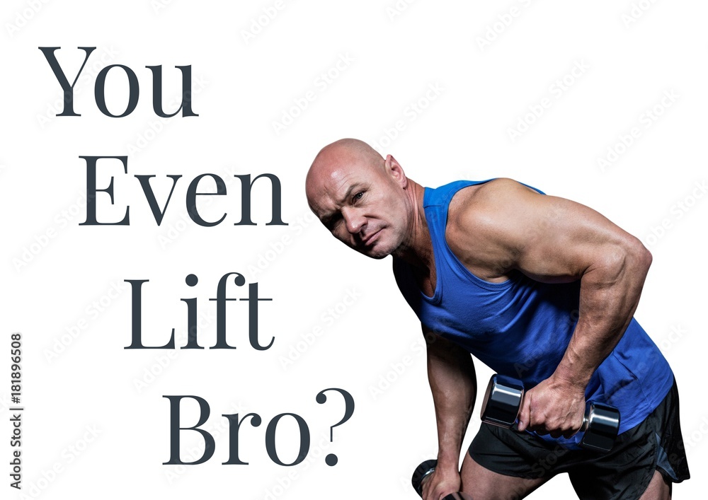 You Lift Bro? text and bodybuilder lifting weights