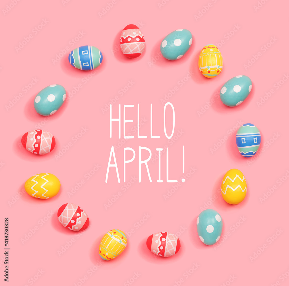 Hello April message with round frame of Easter eggs