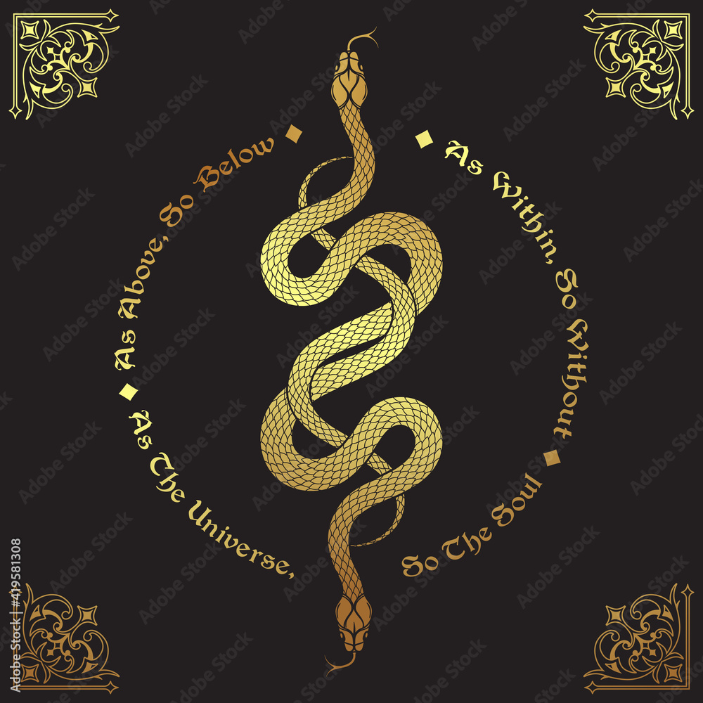 两条金蛇交织在一起。铭文是封神术和神圣几何中的格言。如上所述，
