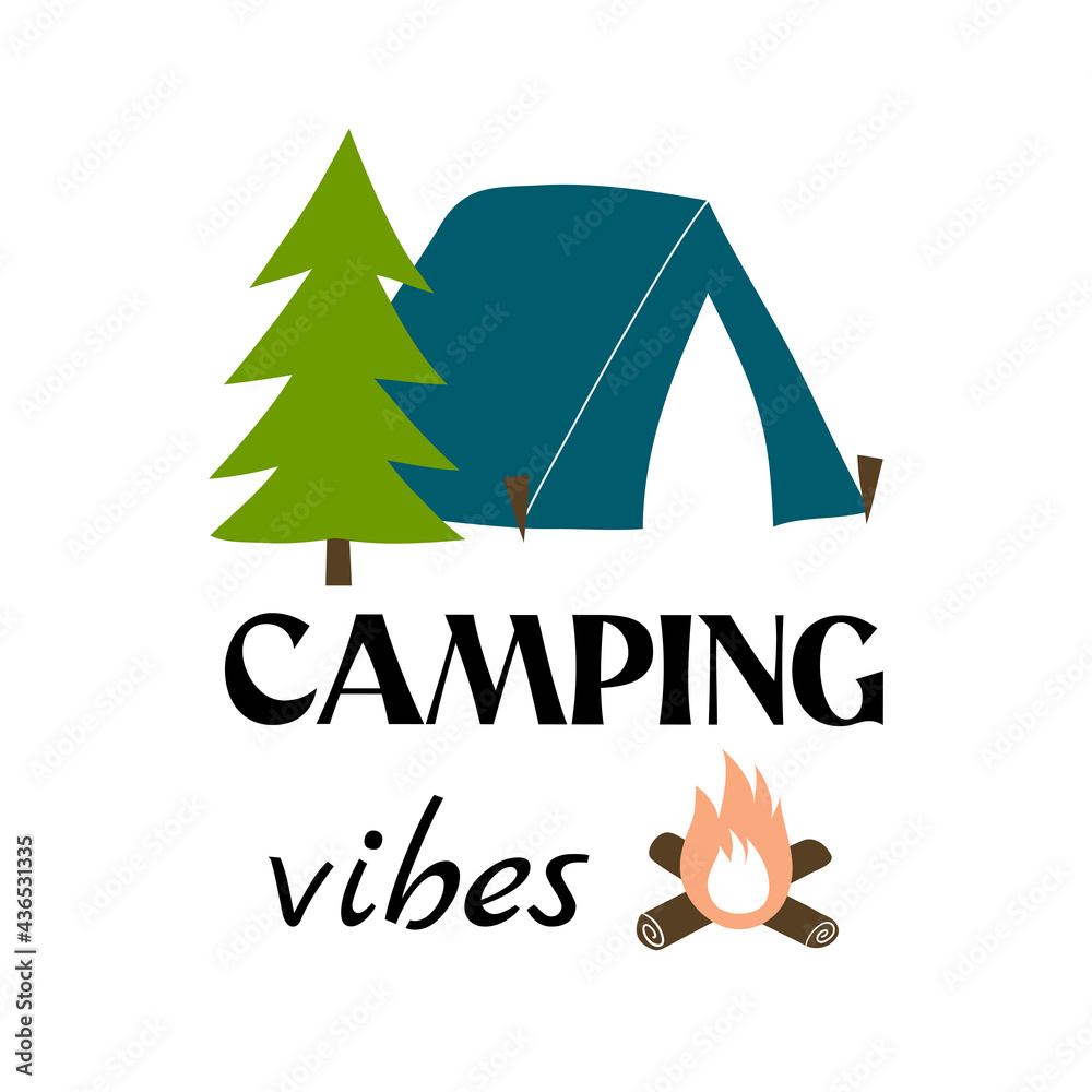 Camping vibes vector illustration Composition tent, fire, fir and text. Hand drawn style. Perfect fo