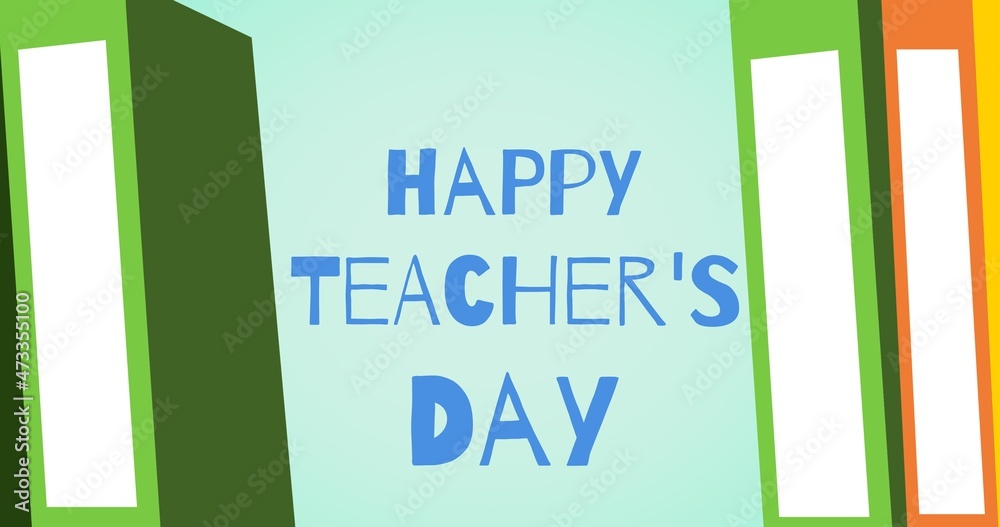 Vector image of happy teachers day text with school books against blue background