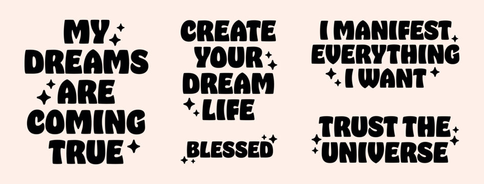 Manifest your dream life affirmations lettering aesthetic poster bundle pack. Spiritual girl quotes for divine feminine women law of attraction trust the universe text shirt design and print vector.
